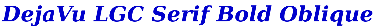 DejaVu LGC Serif Bold Oblique police de caractère